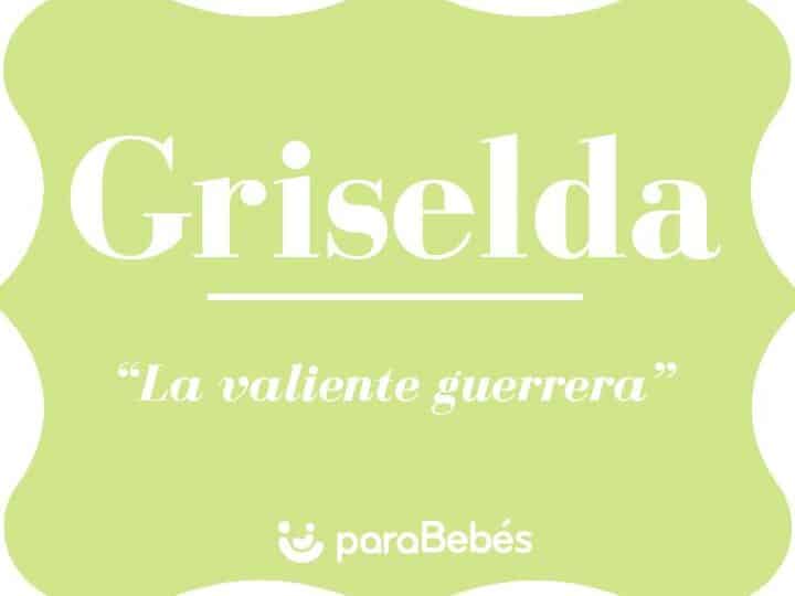 descubre los 28 apodos mas originales para el nombre griselda